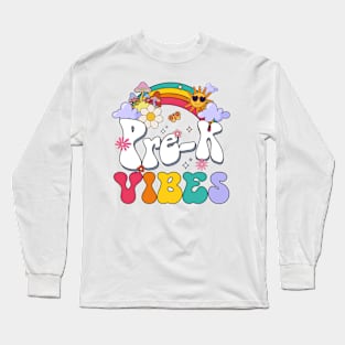 Pre-K Vibes - Pre Kindergarten Team Retro 1st Day of School Long Sleeve T-Shirt